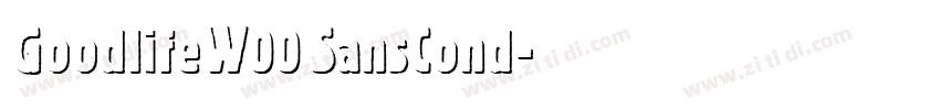 GoodlifeW00 SansCond字体转换 GoodlifeW00 SansCond字体转换